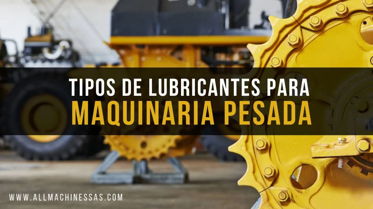 Qué tipo de grasa se utiliza en la maquinaria pesada